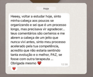 Depoimento de paciente sobre voltar a estudar e sentir o processo terapêutico avançar